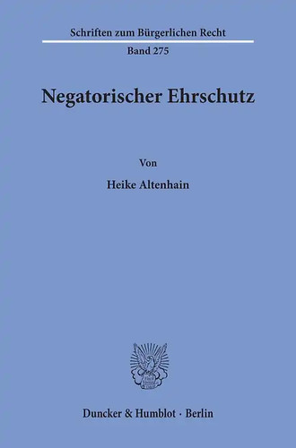 Negatorischer ehrschutz - negatorischer, ehrschutz.